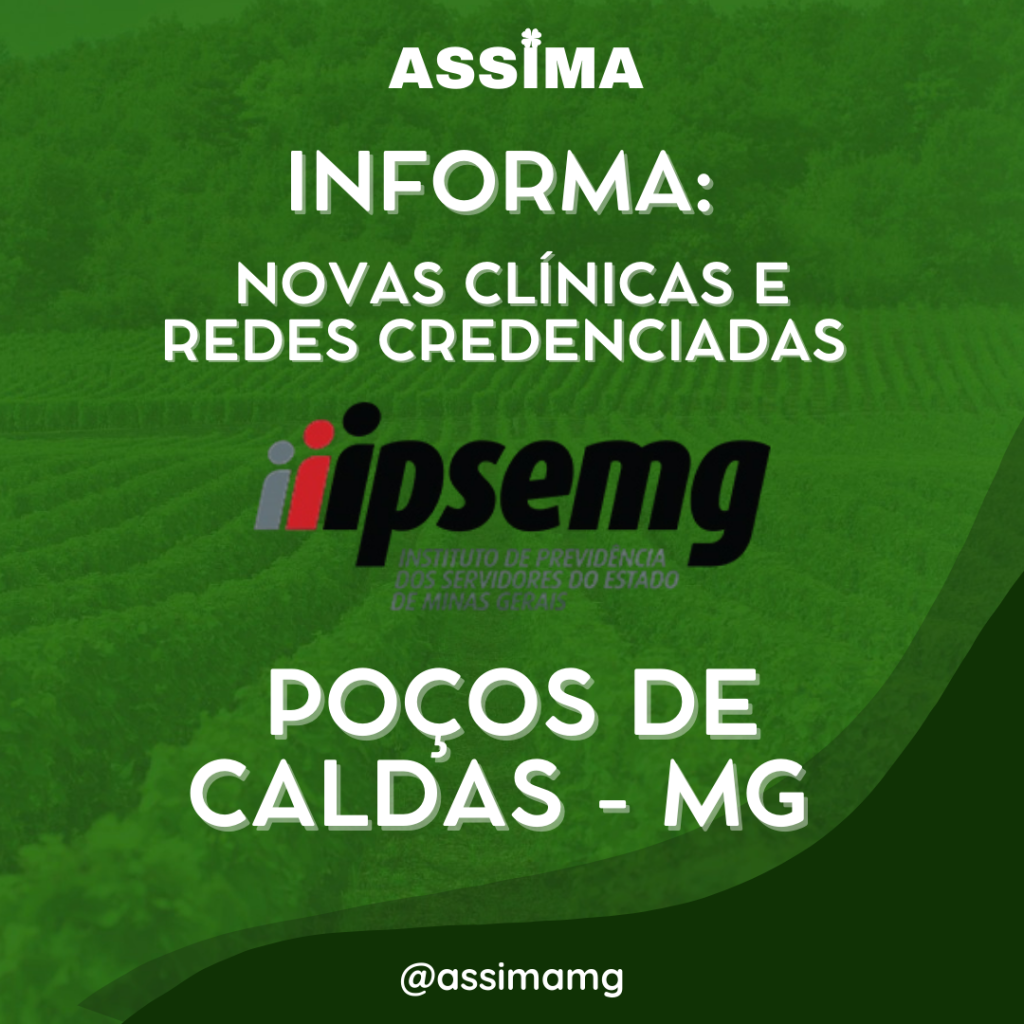 NOVOS CREDENCIADOS AO IPSEMG DE POÇOS DE CALDAS/MG