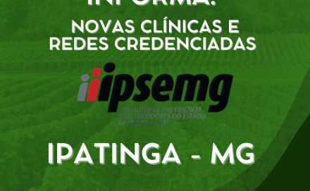 Ribercon - NOVOS CREDENCIADOS AO IPSEMG DE IPATINGA/MG
