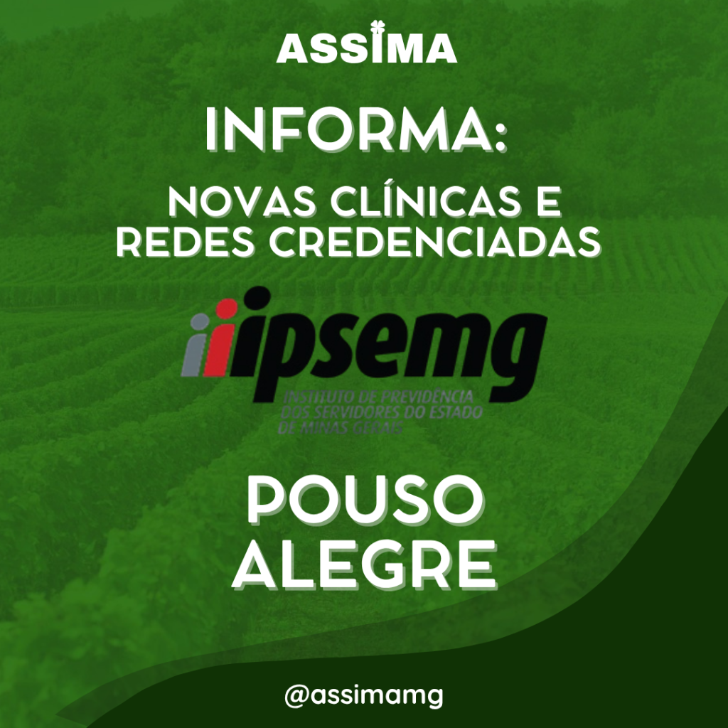 NOVOS CREDENCIADOS AO IPSEMG DE POUSO ALEGRE / MG